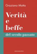 Verità e beffe del secolo passato