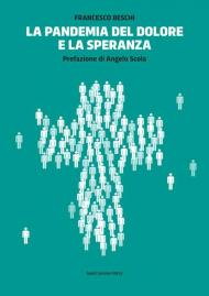 La pandemia del dolore e la speranza