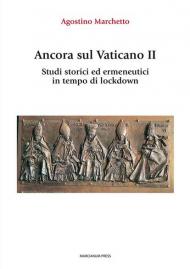 Ancora sul Vaticano II. Studi storici ed ermeneutici in tempo di lockdown