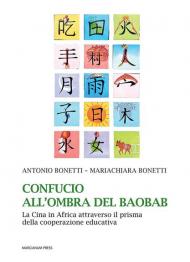 Confucio all'ombra del baobab. La Cina in Africa attraverso il prisma della cooperazione educativa