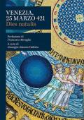 Venezia, 25 marzo 421. Dies natalis