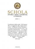 Schola. Storia. Arte. Charitas a Venezia. Vol. 1