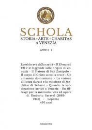 Schola. Storia. Arte. Charitas a Venezia. Vol. 1