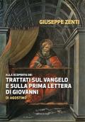 Alla scoperta dei trattati sul Vangelo e sulla prima Lettera di Giovanni di Agostino