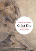 Ci ha Dio. In dialogo con Jean-Luc Marion