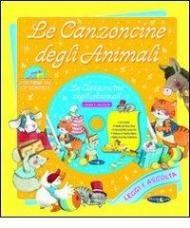 Le canzoncine degli animali. Con CD Audio