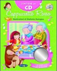 Cappuccetto Rosso. Ediz. illustrata. Con CD Audio