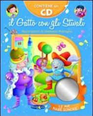 Il gatto con gli stivali. Ediz. illustrata. Con CD Audio