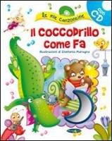 Il coccodrillo come fa. Con CD Audio