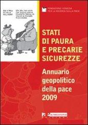 Stati di paura e precarie sicurezze. Annuario geopolitico della pace 2009