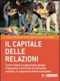 Il capitale delle relazioni. Come creare e organizzare gruppi d'acquisto e altre reti di economia solidale, in cinquanta storie esemplari