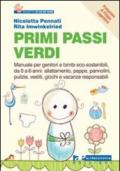 Primi passi verdi. Guida per genitori e bimbi eco-sostenibili, da 0 a 6 anni: cibo, abiti, pulizia, giochi, attività