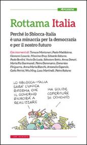 Rottama Italia. Perché lo Sblocca-Italia è una minaccia per la democrazia e per il nostro futuro