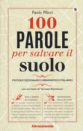 100 parole per salvare il suolo. Piccolo dizionario urbanistico-italiano