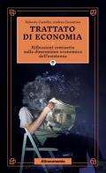 Trattato di economia. Divagazioni semiserie sulla dimensione economica dell'esistenza