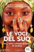 Le voci del Suq. Dal 1999 l'intercultura in scena