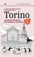Torino. La guida ecologica, sostenibile e solidale