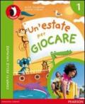 Un'estate per giocare 1. Per la Scuola elementare