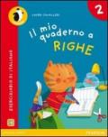 Il mio quaderno a righe. Per la Scuola elementare. Con espansione online