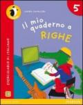 Il mio quaderno a righe. Per la Scuola elementare. Con espansione online