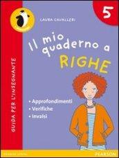 Il mio quaderno a righe. Per la Scuola elementare vol.5