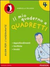 Il mio quaderno a quadretti. Materiali per il docente. Per la Scuola elementare: 4