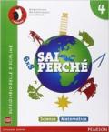 Sai perché... Matematica-Scienze. Per la 4ª classe elementare. Con e-book. Con espansione online