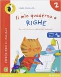 Il mio quaderno a righe. Ediz. blu. Per la Scuola elementare vol.2