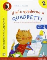 Il mio quaderno a quadretti. Ediz. blu. Vol. 2