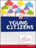 Young citizens. Fascicolo cittadinanza inglese. Per la Scuola media. Con espansione online