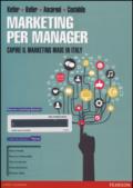 Marketing per manager. Capire il marketing made in Italy