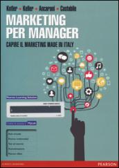 Marketing per manager. Capire il marketing made in Italy