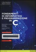 Fondamenti di informatica e programmazione in C. Con e-text. Con espansione online