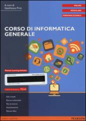 Corso di informatica generale. Ediz. mylab. Con aggiornamento online. Con e-book