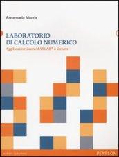 Laboratorio di calcolo numerico. Apllicazioni con Matlab e Octave