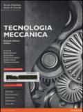 Tecnologia meccanica. Ediz. mylab. Con e-text. Con espansione online