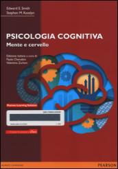 Psicologia cognitiva. Mente e cervello. Con e-text. Con espansione online
