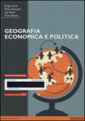 Geografia economica e politica. Con eText. Con espansione online