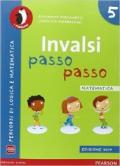 INVALSI passo passo. Matematica. Per la Scuola elementare. Con espansione online: 5