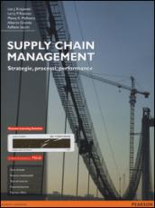 Supply chain management. Strategie, processi, performance. Ediz. mylab. Con e-book. Con espansione online