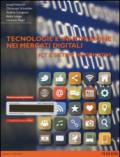 Tecnologie e innovazione nei mercati digitali. ICT e sistemi informativi. Con e-book
