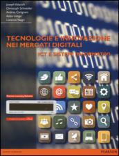 Tecnologie e innovazione nei mercati digitali. ICT e sistemi informativi. Con e-book