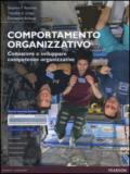 Comportamento organizzativo. Conoscere e sviluppare competenze organizzative. Con aggiornamento online