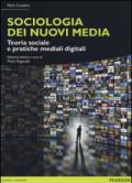 Sociologia dei nuovi media. Teoria sociale e pratiche mediali digitali