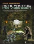 Come realizzare arte fantasy per videogiochi