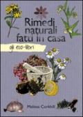 Rimedi naturali fatti in casa