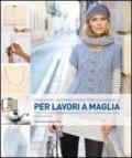 Come usare, adattare e progettare cartamodelli per lavori a maglia. Ediz. illustrata