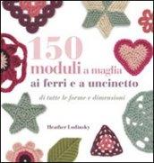 150 moduli a maglia ai ferri e a uncinetto