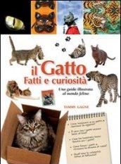 Il gatto. Fatti e curiosità