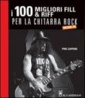 100 riff e fill per la chitarra rock